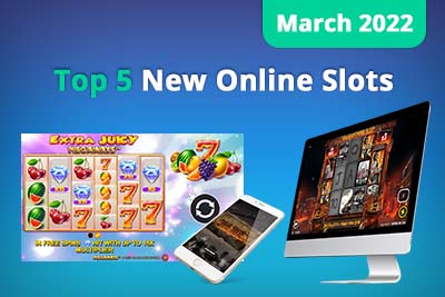Top 5 best paying new slots for March 2022